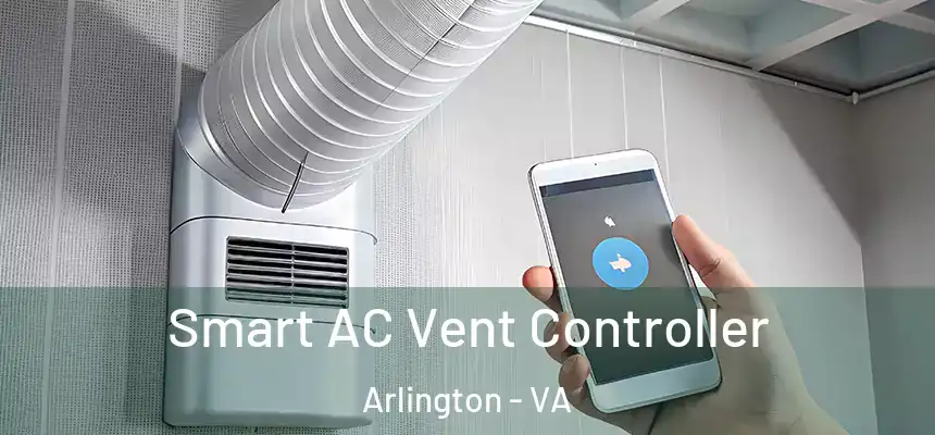 Smart AC Vent Controller Arlington - VA