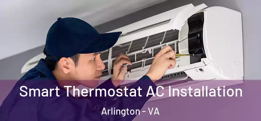 Smart Thermostat AC Installation Arlington - VA